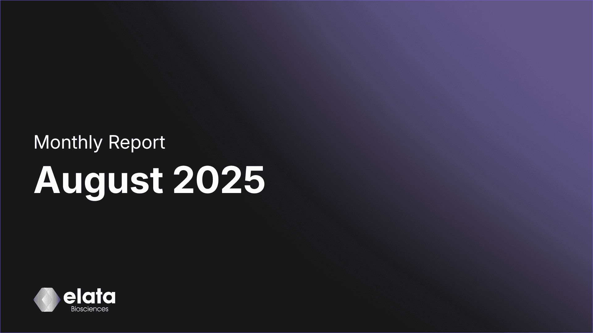 Monthly Update: August 2025